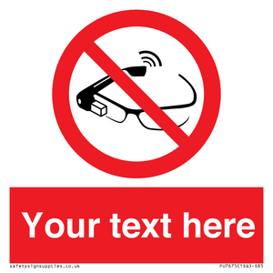 Custom prohibition Use of smart glasses prohibited